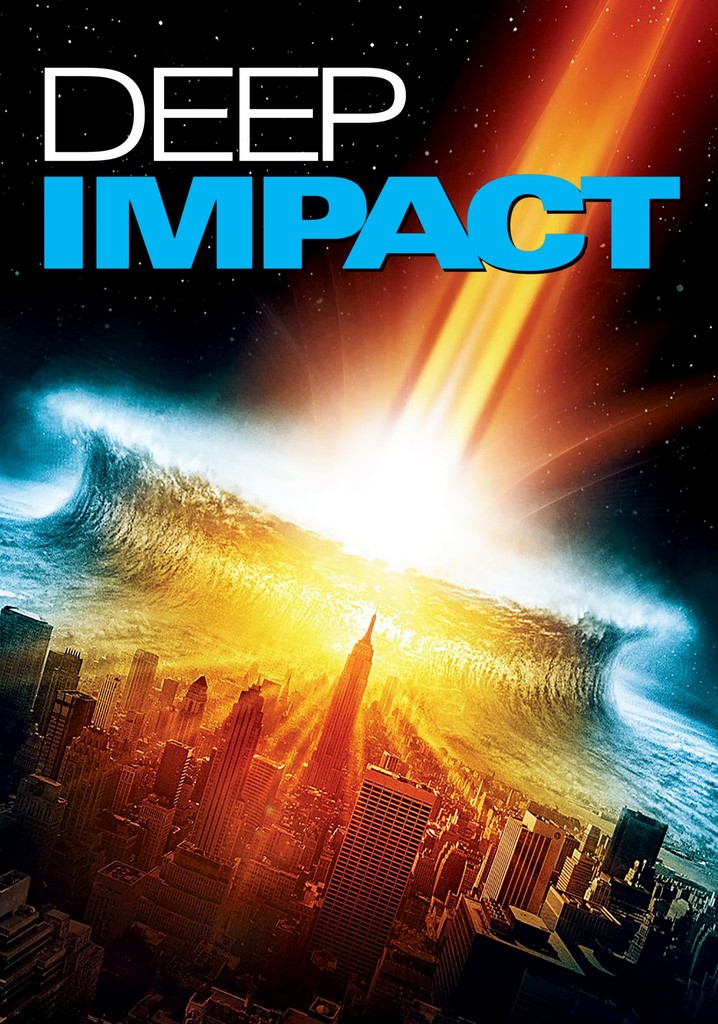 Deep Impact Streaming Where To Watch Movie Online